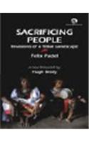 Sacrificing People: Invasions of a Tribal Landscape