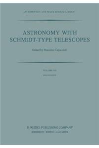Astronomy with Schmidt-Type Telescopes