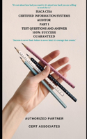 Isaca Cisa Certified Information Systems Auditor Test Questions and Answer