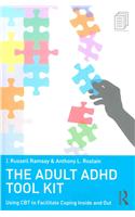 The Adult ADHD Tool Kit