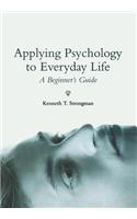 Applying Psychology to Everyday Life