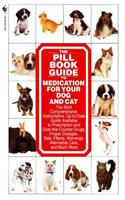 Pill Book Guide to Medication for Your Dog and Cat