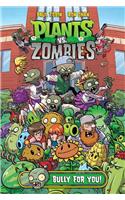 Plants vs. Zombies Volume 3: Bully for You