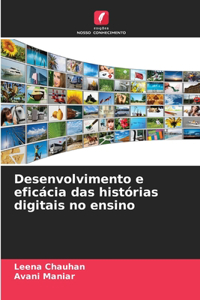 Desenvolvimento e eficácia das histórias digitais no ensino