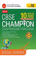 10 Years Cbse Champion Chapterwise-Topicwise Social Science -Class- 10