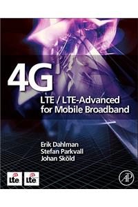 4G: LTE/LTE-Advanced for Mobile Broadband