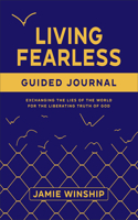 Living Fearless Guided Journal