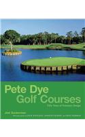 Pete Dye Golf Courses