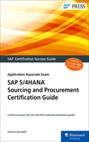 SAP S/4HANA Sourcing and Procurement Certification Guide: Application Associate Exam