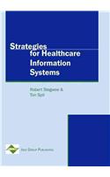 Strategies for Healthcare Information Systems
