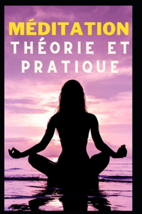 Méditation Théorie et pratique