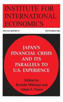 Japan's Financial Crisis and Its Parallels to U.S. Experience