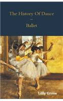 History Of Dance - Ballet