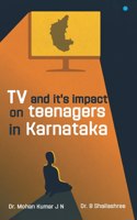 TV and it's Impact On Teenagers In Karnataka