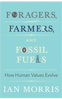 Foragers, Farmers, and Fossil Fuels