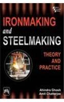 Ironmaking and Steelmaking