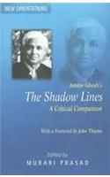 Amitav Ghosh's Shadow Lines: A Critical Companion