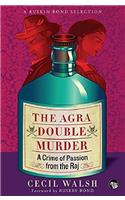 The Agra Double Murder: A Crime of Passion from the Raj (Ruskin Bond Selection)