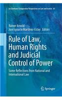 Rule of Law, Human Rights and Judicial Control of Power