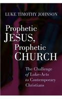 Prophetic Jesus, Prophetic Church