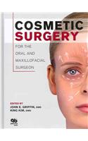 Cosmetic Surgery for the Oral and Maxillofacial Surgeon