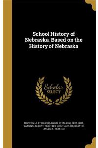 School History of Nebraska, Based on the History of Nebraska