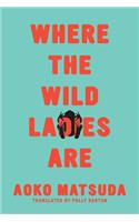 Where the Wild Ladies Are