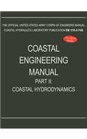 Coastal Engineering Manual Part II