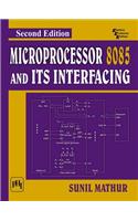 Microprocessor 8085 and Its Interfacing