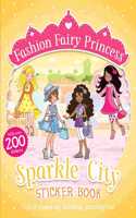 Fashion Fairy Princess: Sparkle City Sticker Book (32 Pages With 4 Sticker Sheets)