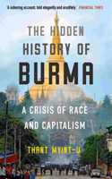 The Hidden History of Burma