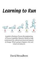 Learning To Run - A Guide To Business Process Re-engineering