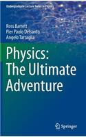 Physics: The Ultimate Adventure