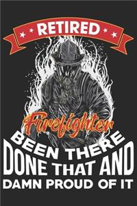 Retired firefighter been there done that and damn proud of it