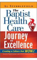 Baptist Health Care Journey to Excellence
