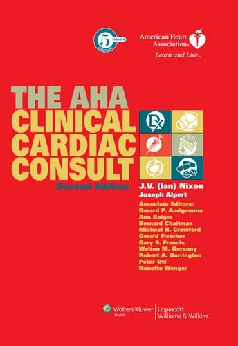 The AHA 5-Minute Clinical Cardiac Consult