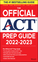 Official ACT Prep Guide 2022-2023, (Book + Online Course)