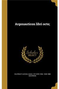 Argonauticon Libri Octo;