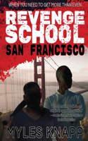 Revenge School San Francisco
