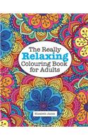 Really RELAXING Colouring Book for Adults