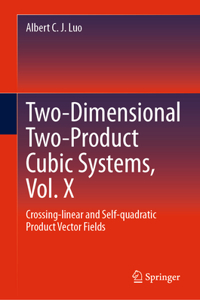 Two-dimensional Two-product Cubic Systems Vol.II
