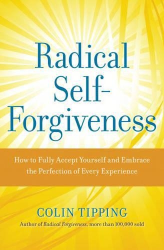 Radical Self-Forgiveness