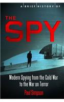 Brief History of the Spy