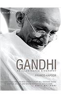 Gandhi: An Illustrated Biography
