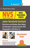 NVS : Non-Teaching Posts (Jr. Secretariat Asstt., Electrician-cum-Plumber, Lab Attendant, Catering Astt., MTS, Stenographer, Staff Nurse etc.) Recruitment Exam Guide