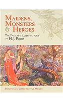 Maidens, Monsters & Heroes