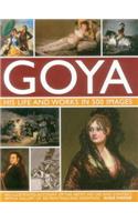 Goya: His Life & Works in 500 Images