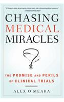 Chasing Medical Miracles