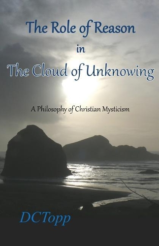 Role of Reason in the Cloud of Unknowing