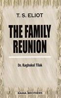 Family Reunion : T.S. Eliot PB